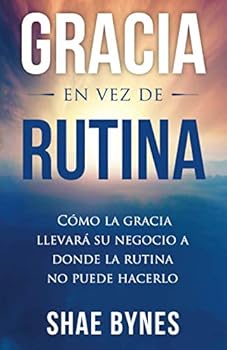 Paperback Gracia en vez de rutina (Spanish Edition) [Spanish] Book