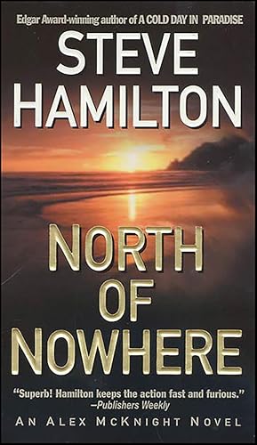 North of Nowhere (An Alex McKnight Novel Book 4)