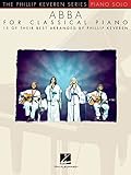ABBA for Classical Piano Phillip Keveren | Recueil de Chansons et de Partitions Piano Solo...