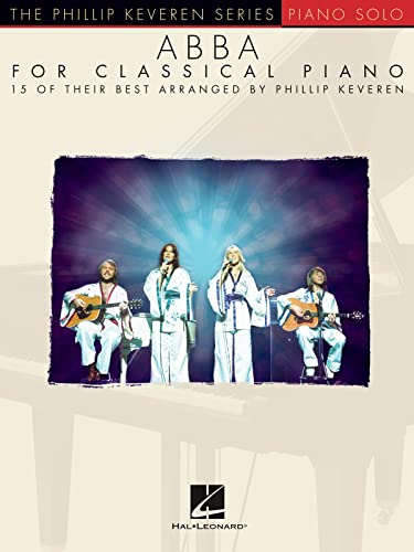 Hal Leonard - ABBA for Classical Piano: Piano Solo, Late Intermediate/Early Advanced (Phillip Keveren)