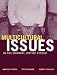 Multicultural Issues in the Criminal Justice System