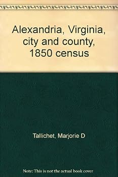Paperback Alexandria, Virginia, city and county, 1850 census Book