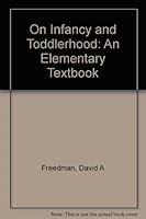 On Infancy and Toddlerhood: An Elementary Textbook 0823681718 Book Cover