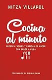 Nitza Villapol. Cocina al minuto / Quick Cooking: Easy, Fast Recipes with a Cuban Flair: Recetas tradicionales cubanas (Spanish Edition)
