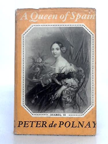 A Queen Of Spain. Isabel II B0000CLC9I Book Cover