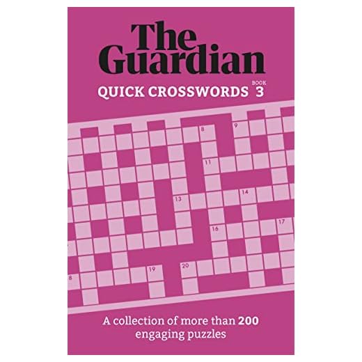 The Guardian Quick Crosswords 3: A collection of more than 200 engaging puzzles (Guardian Puzzle Books)