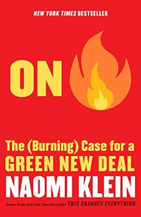 On Fire: The (Burning) Case for a Green New Deal