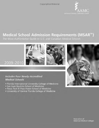Medical School Admission Requirements (MSAR) 2009-2010: The Most Authoritative Guide to U.S. and Canadian Medical Schools (Medical School Admission Requirements, United States and Canada)
