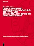 Die Küstennahe und festländische Entwicklung des Mittel- und Oberoligozäns im östlichen Mitteldeutschland (Abhandlungen der geologischen Landesanstalt Berlin, 211)