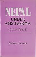 Nepal Under Amsuvarma (Golden Period) 8170417139 Book Cover