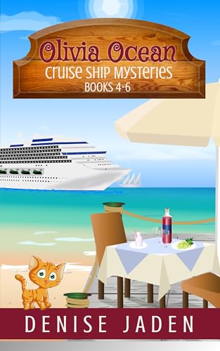 Olivia Ocean Cruise Ship Mysteries (Books 4-6): A cruise ship full of secrets and a cat who knows too much