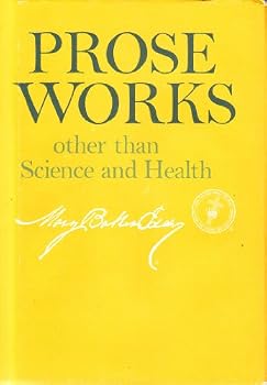 Hardcover Prose Works other than Science and Health with Key to the Scriptures Book