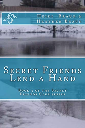 Secret Friends Lend a Hand (The Secret Friends Club)