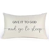 Sleep Themed Throw Pillow Cover,Give It to God and Go to Sleep Pillowcase, Inspirational Quotes Pill