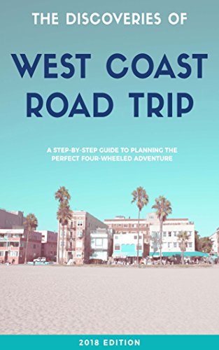 Pacific Coast Highway And West Coast Usa Road Trip Guide: The Classic American Road Trip (The Discoveries Of Book 1) #TOP14