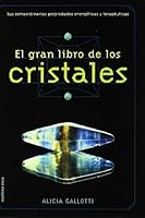 El gran libro de los cristales 8427023529 Book Cover