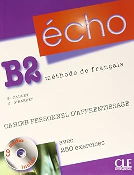 Paperback Écho B2. Cahier personnel d'apprentissage + CD audio + corrigés [French] Book