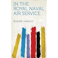 In the Royal Naval Air Service