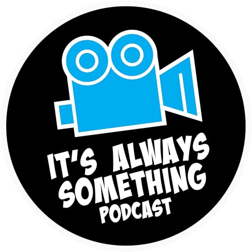 It's Always Something Podcast Titelbild