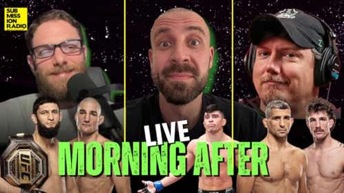Submission Radio Morning After LIVE - NEW FIGHTS, Khamzat/Strickland, UFC London Early Preview! Long Island Luke + Jed Meshew!