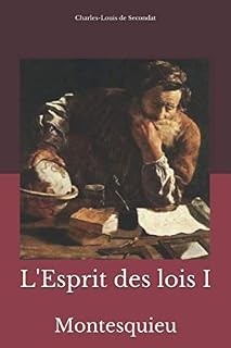 L'Esprit des lois I: Montesquieu (French Edition)