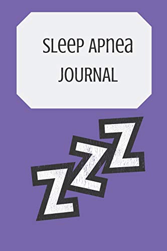 Sleep Apnea Journal: Got Sleep Apnea - Write Down Your