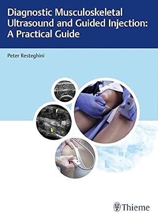 Diagnostic Musculoskeletal Ultrasound and Guided Injection: A Practical Guide-Wow! eBook