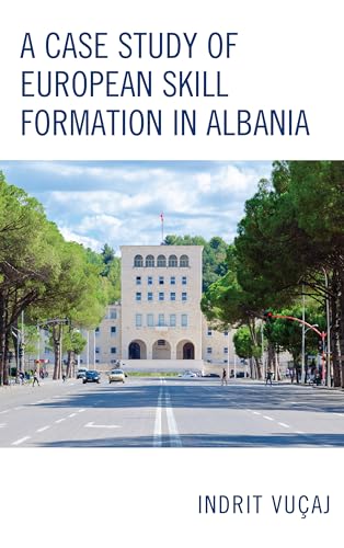 A Case Study of European Skill Formation in Albania