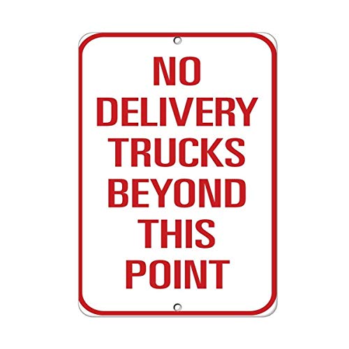 Warning Sign No Delivery Trucks Beyod This Point Traffic Sign Business Sign 12X8 Inches Aluminum Metal Tin Sign