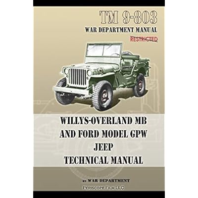 TM 9-803 Willys-Overland MB and Ford Model GPW Jeep Technical Manual