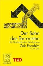 Der Sohn des Terroristen: Die Geschichte einer Entscheidung. TED Books (German Edition)