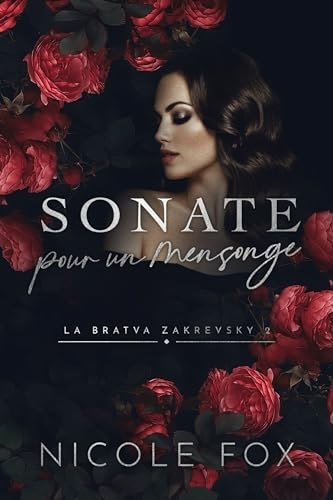 Sonate pour un mensonge (la Bratva Zakrevsky t. 2)