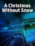 A Christmas Without Snow