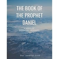 The Book of the Prophet Daniel
