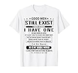 Good Men Still Exist I Know Because I Have One Born April T-Shirt