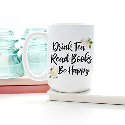 Literary Gift Drink Tea Read Books Be Happy Floral Ceramic Mug For Book Lover 11oz