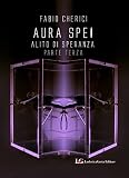 Aura spei. Alito di speranza. Vol. 3