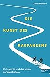  Die Kunst des Radfahrens: Philosophie und das Leben auf zwei Rädern