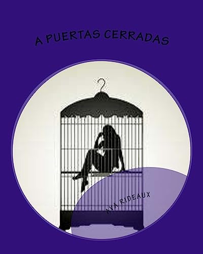 A Puertas Cerradas (Spanish Edition)