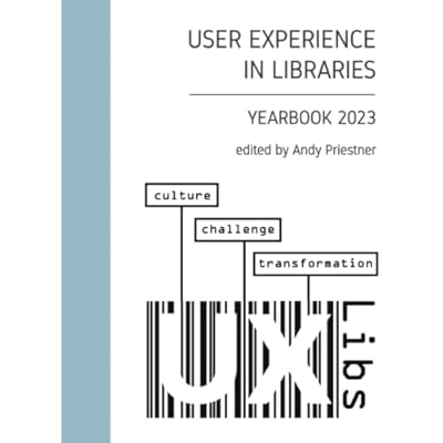 User Experience in Libraries Yearbook 2023