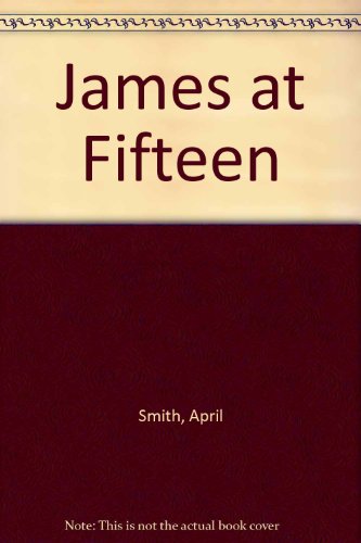 James at Fifteen 0440943892 Book Cover
