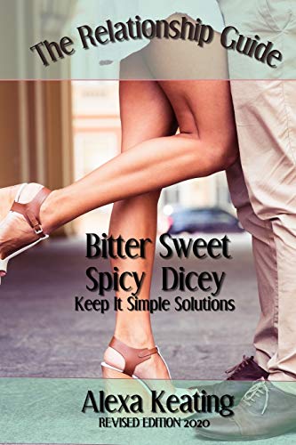 Bitter Sweet Spicy Dicey Relationship Guide (Revised Edition 2020)