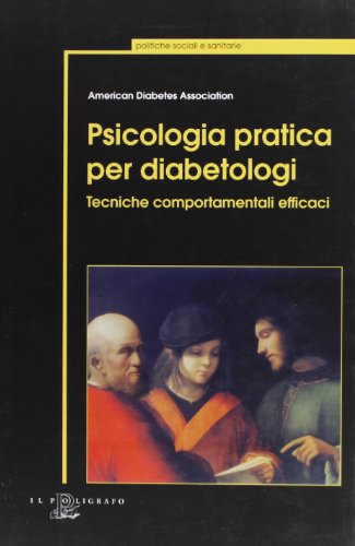 Psicologia pratica per diabetologi. Tecniche comportamentali efficaci