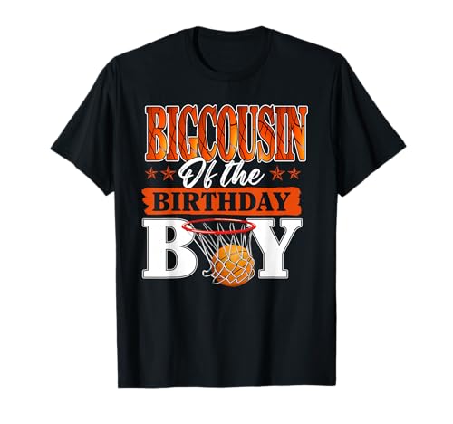 Basketball BIGCOUSIN of The Birthday Boy Family Matching T-Shirt