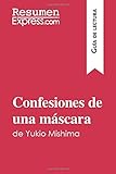  Confesiones de una máscara de Yukio Mishima (Guía de lectura): Resumen y análisis completo