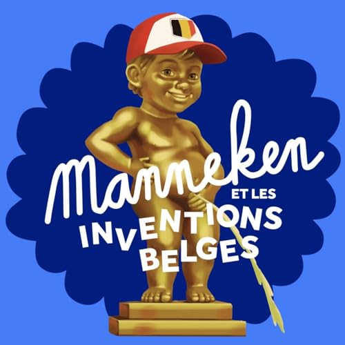 Manneken et les inventions belges Titelbild