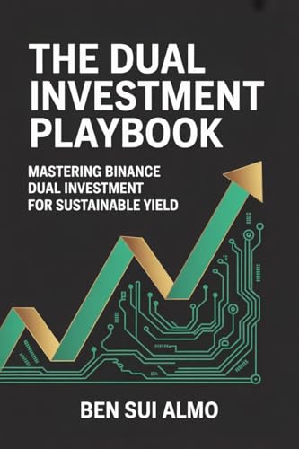 The Dual Investment Playbook: Mastering Binance Dual Investment for Sustainable Yield