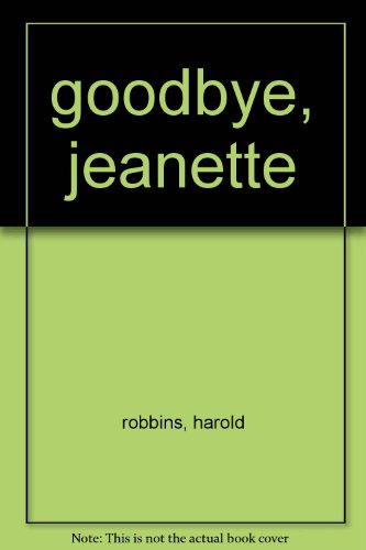 Goodbye Jeanette B000HB4E36 Book Cover