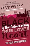 Black Is the Colour of My True Love's Heart (The Felse Investigations)