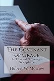 The Covenant of Grace: A Thread Through Scripture